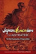 Japandemonium Illustrated: The Yokai Encyclopedias of Toriyama Sekien