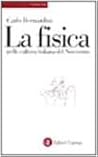 La fisica nella cultura italiana del Novecento