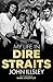 My Life in Dire Straits by John Illsley