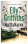 Nattfalkarna by Elly Griffiths