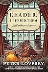 Reader, I Buried Them & Other Stories