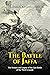 The Battle of Jaffa: The History and Legacy of the Last Battle of the Third Crusade