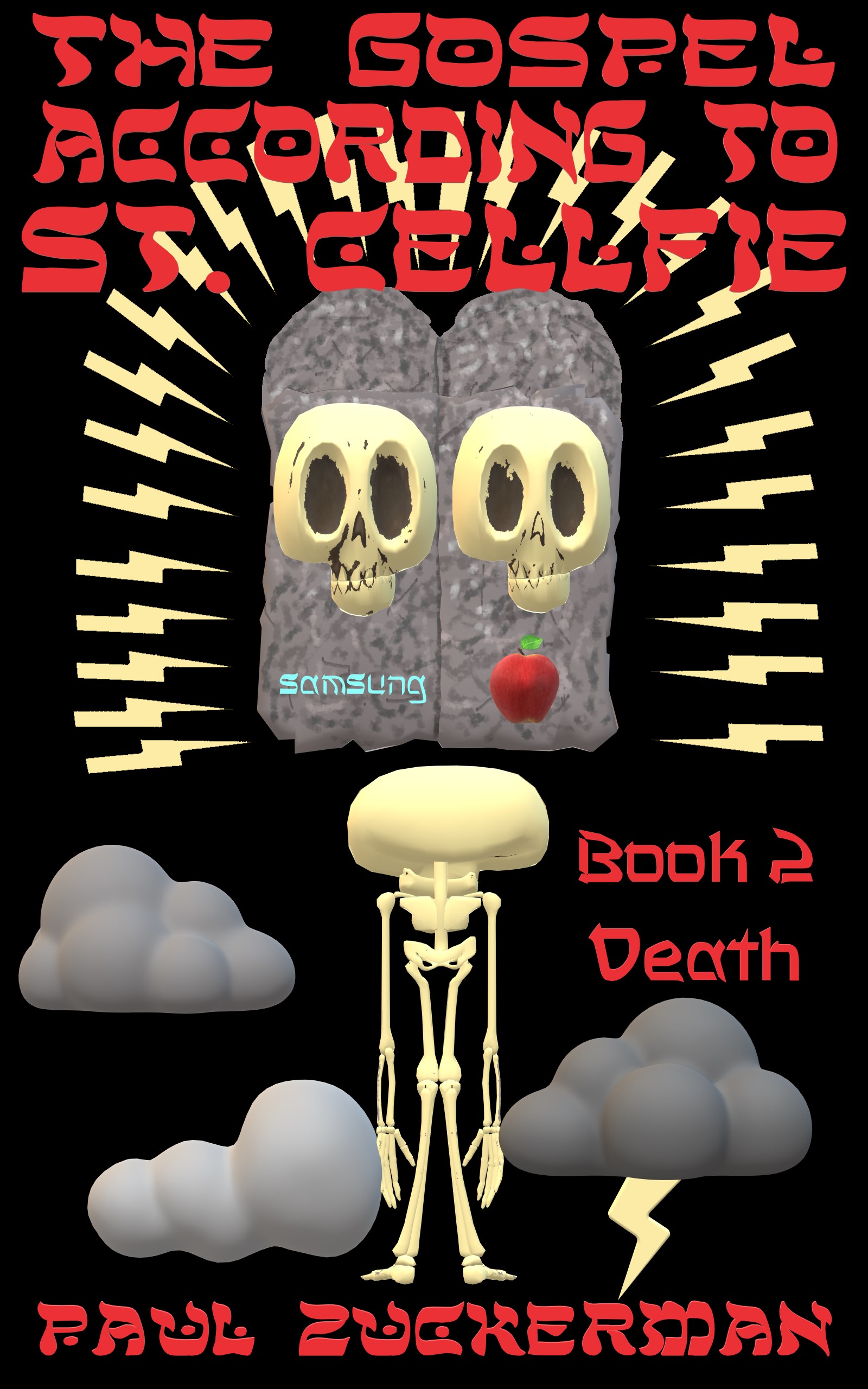 The Gospel According to St. Cellfie (Book 2 Death)
