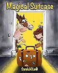 Magical Suitcase: A stunningly illustrated picture book full of magic and imagination.