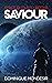 Saviour: (Space Outlaw 6)