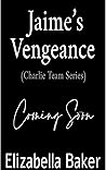 Jaime’s Vengeance by Elizabella Baker