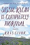 Sissie Klein Is Completely Normal by Kris Clink