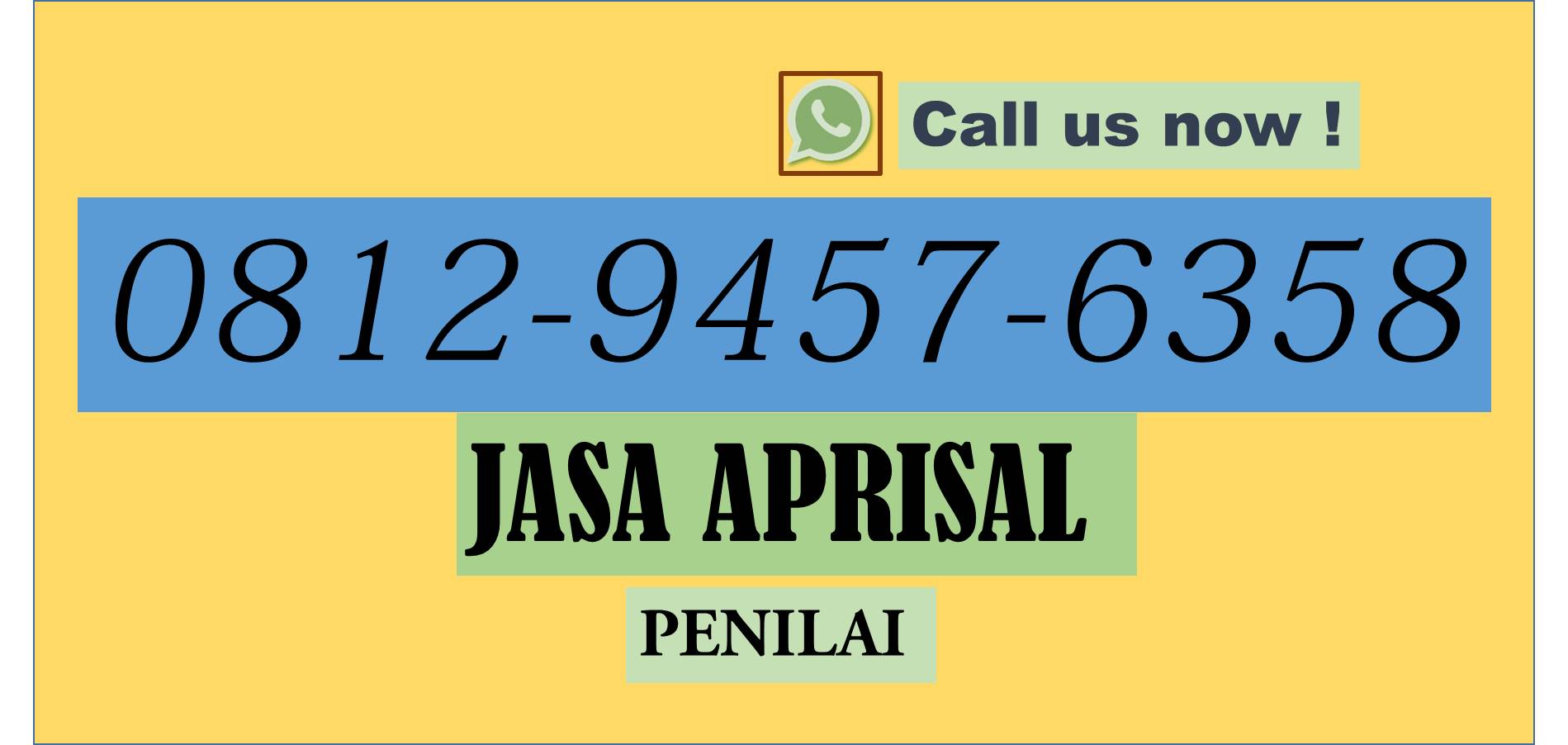 Jasa Appraisal Kota Kediri, WA. 0812-9457-6358, AMAN…!!!
