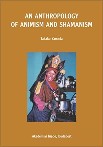 An Anthropology of Animism and Shamanism (Paperback)