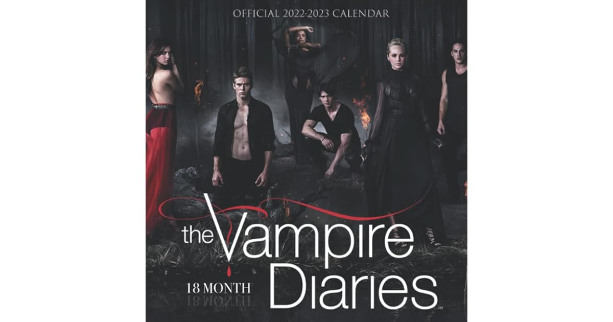 The Vampire Diaries Calendar 20222023 The Vampire Diaries OFFICIAL
