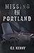 Missing in Portland (Truth and Consequences #1)