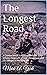 The Longest Road: A Combat ...