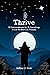 Thrive: 10 Commandments for 20-Somethings to Live the Best-Life-Possible