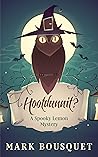 Hootdunnit? (Spooky Lemon Mysteries Book 3)