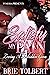Satisfy My Pain: Loving A F...