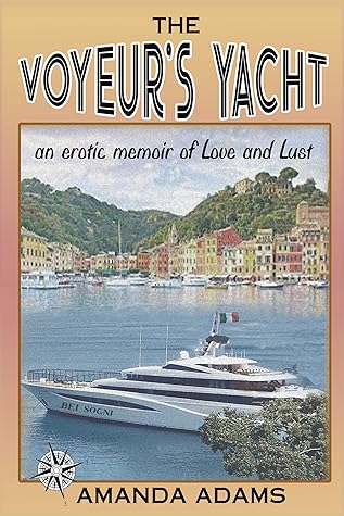 The Voyeur's Yacht
