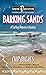 Barking Sands: A Surfing Detective Mystery (Surfing Detective Mystery Series Book 6)