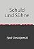 Schuld und Sühne