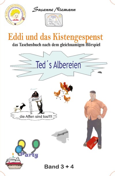 Eddi und das Kistengespenst: Ted´s Albereien (German Edition)