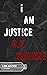 I Am Justice