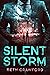 SILENT STORM