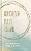 Brighter Days Ahead: 50 Dev...
