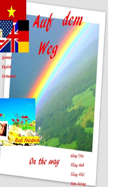 On the way Auf dem Weg German English Vietnamese: Es krachte und blitzte in immer kürzeren Abständen