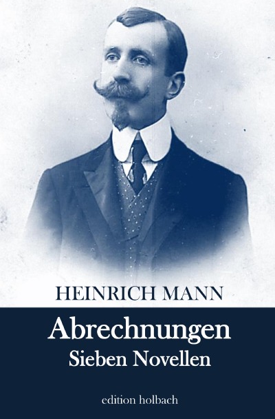 Abrechnungen: Sieben Novellen (German Edition)