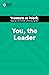 You, the Leader (HBR Women at Work Series)