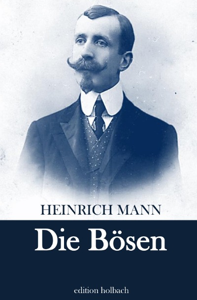 Die Bösen: Novellen (German Edition)