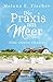 Die Praxis am Meer Eine zweite Chance