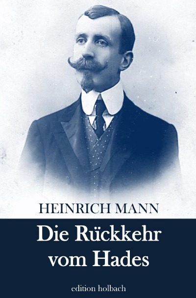 Die Rückkehr vom Hades: Sechs Novellen (Paperback)