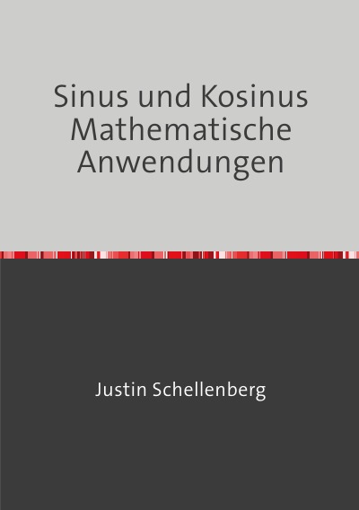 Sinus und Kosinus - Mathematische Anwendungen