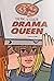 Drama Queen