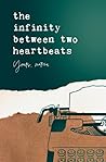 The Infinity Between Two Heartbeats