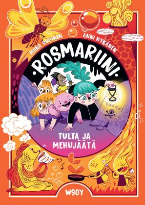 Tulta ja mehujäätä (Rosmariini, #2)