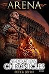 Arena (Abduction Chronicles, #2)