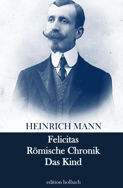 Felicitas. Römische Chronik. Das Kind (German Edition)