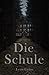 Die Schule