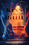 Kiss in the Rain by Vanessa Carduie