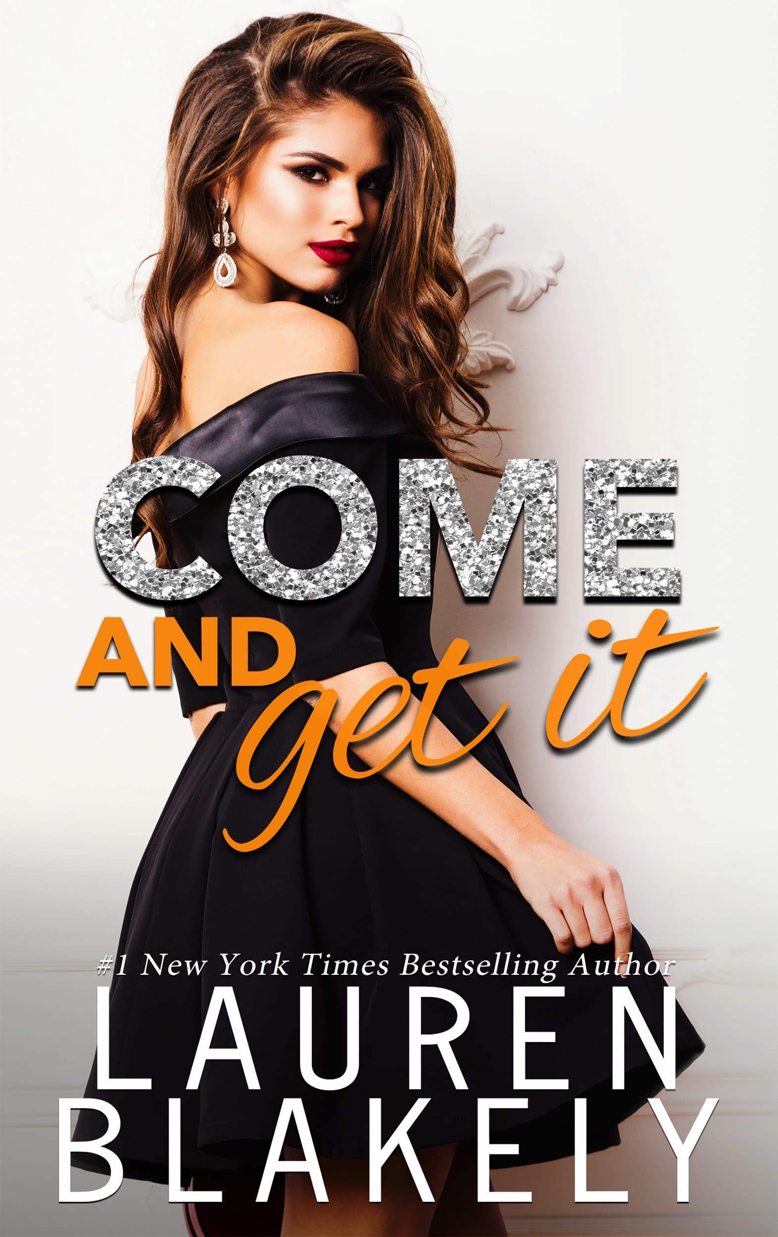 Come and Get It: A Come Again prequel (Kindle Edition)
