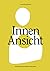 Innenansicht: Eine Dekade Inner Work und New Work (German Edition)