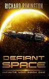 Defiant Space: An...