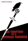 The Crafting of a...