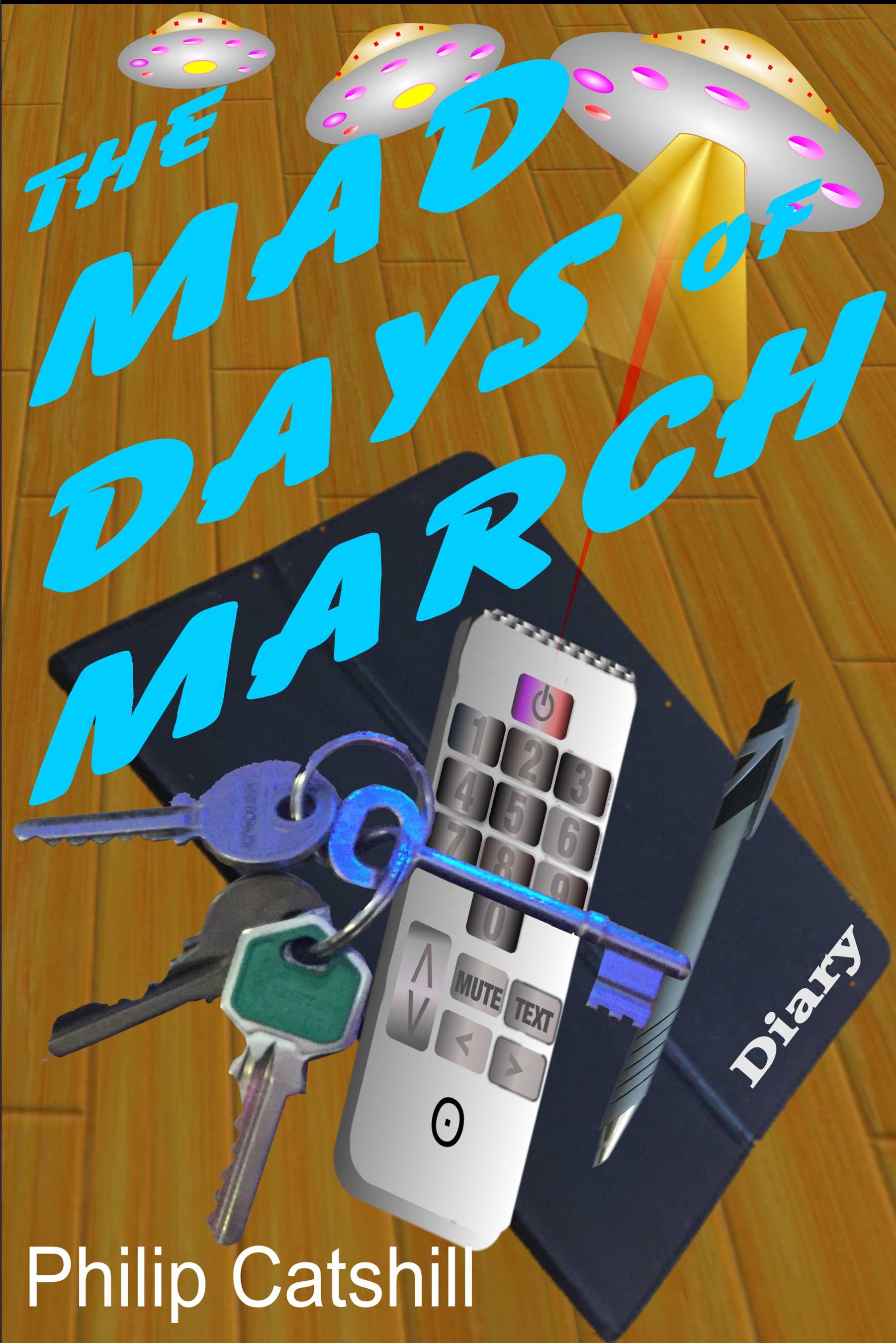 The Mad Days of March (Kindle Edition)