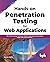 Hands-on Penetration Testing for Web Applications: Run Web Security Testing on Modern Applications Using Nmap, Burp Suite and Wireshark (English Edition)