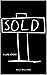 SOLD: A Life Story