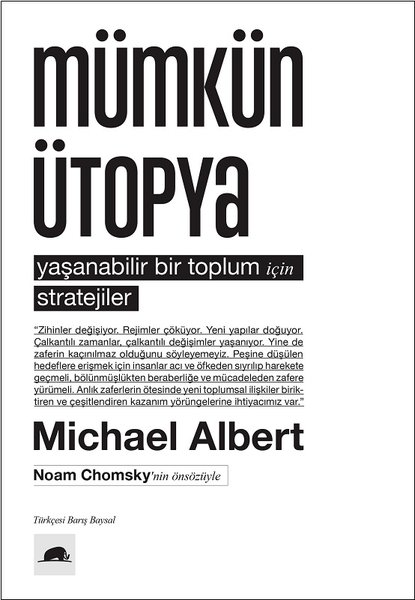 Mümkün Ütopya : Yaşanabilir Bir Toplum İçin Stratejiler