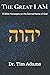 The Great I AM: Bible Messa...