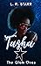 Tasha  (The Glam Ones Book 1)